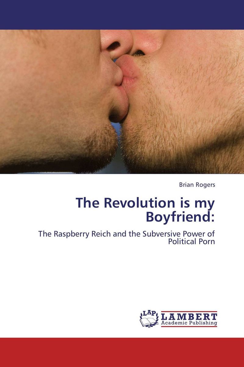 The Revolution is my Boyfriend: