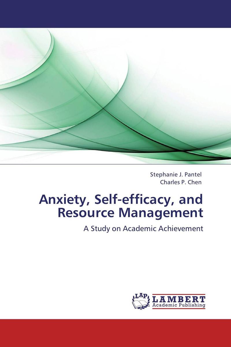 Anxiety, Self-efficacy, and Resource Management