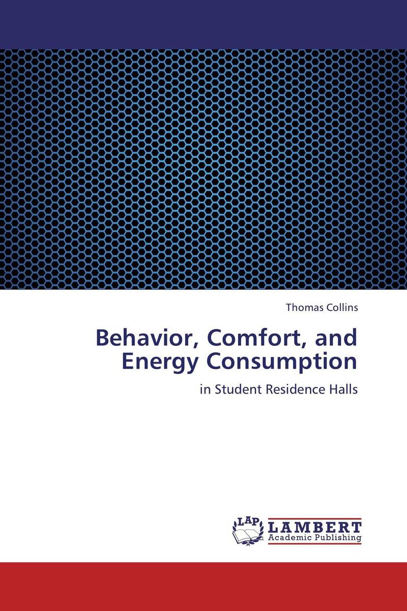 Behavior, Comfort, and Energy Consumption