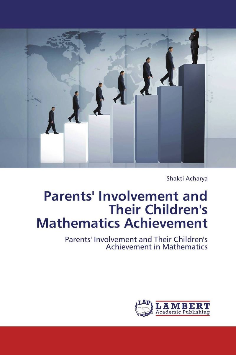 Parents` Involvement and Their Children`s Mathematics Achievement