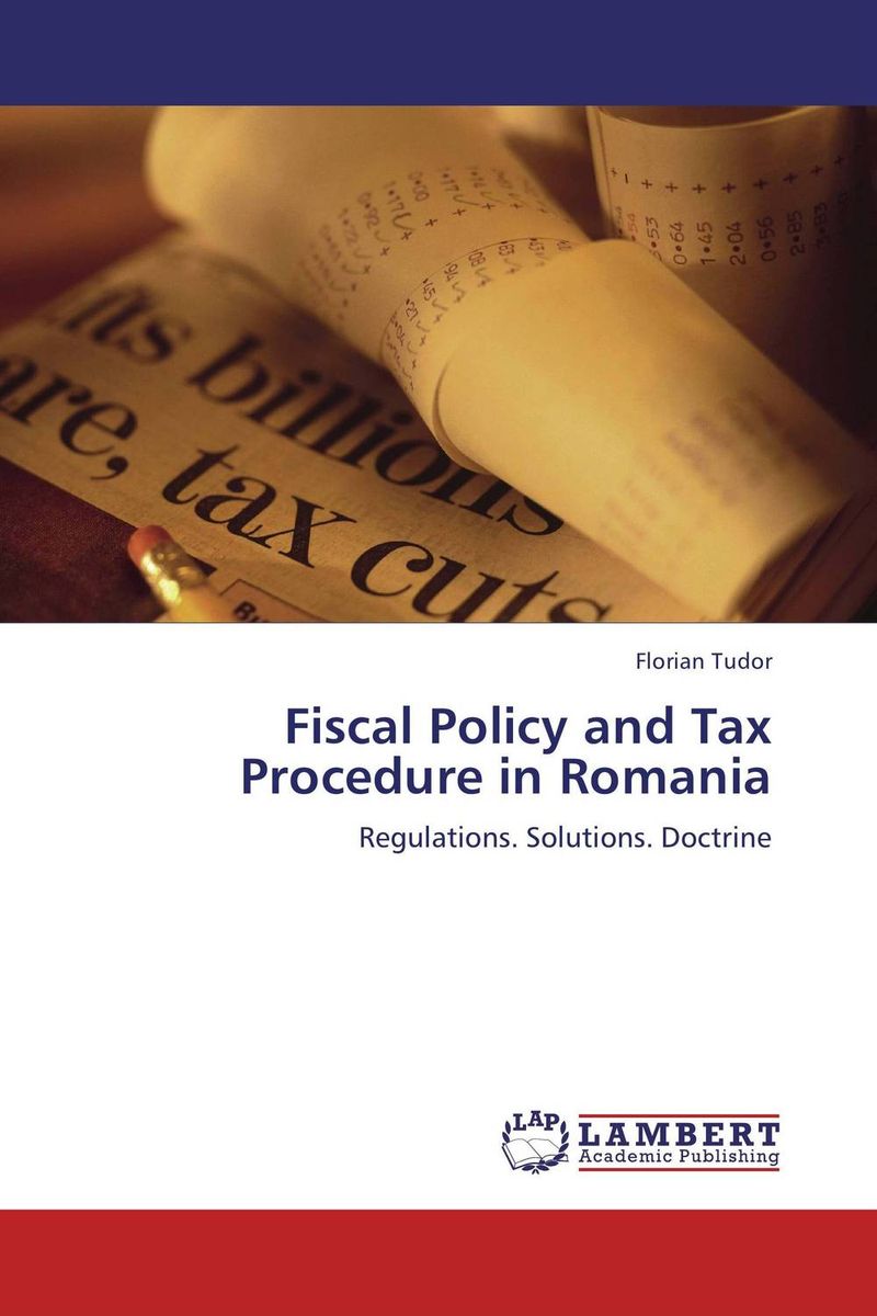 Fiscal Policy and Tax Procedure in Romania