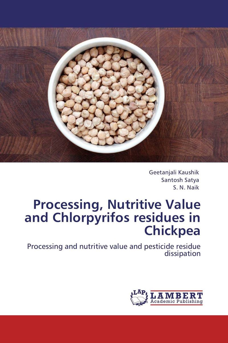 Processing, Nutritive Value and Chlorpyrifos residues in Chickpea