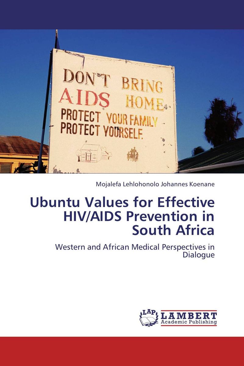Ubuntu Values for Effective HIV/AIDS Prevention in South Africa