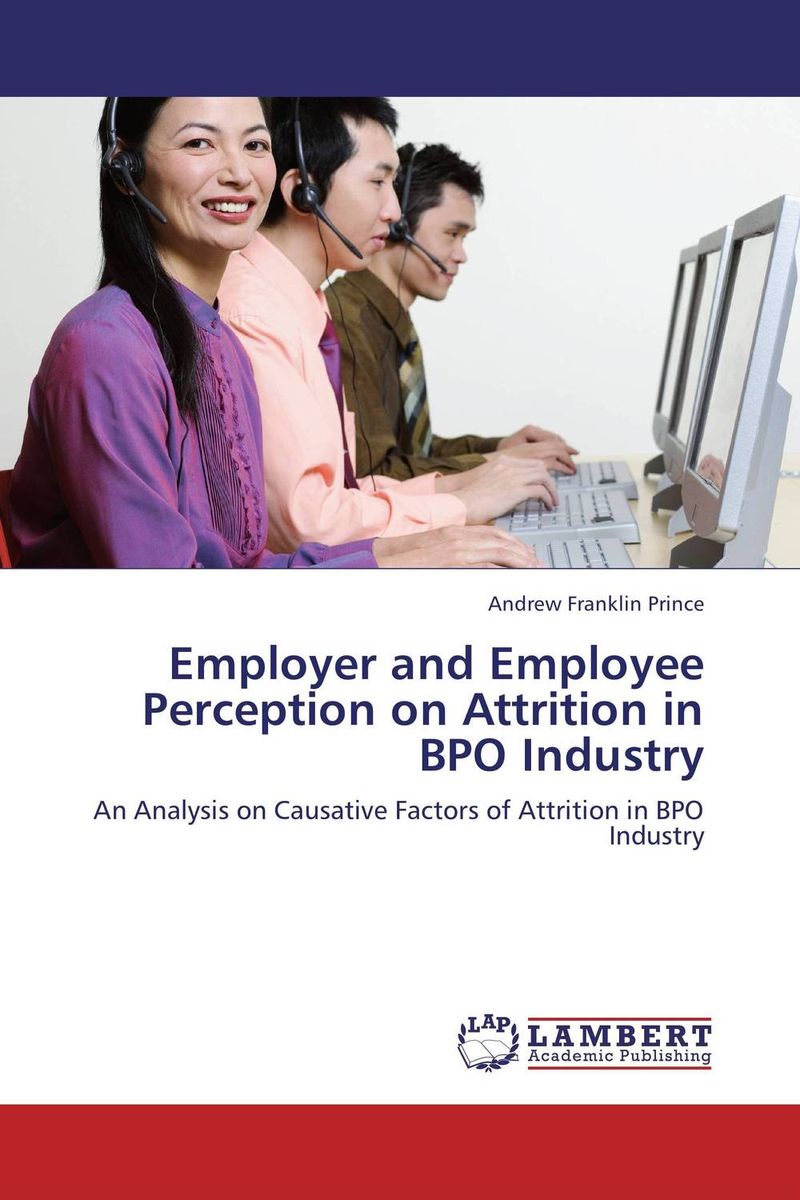 Employer and Employee Perception on Attrition in BPO Industry