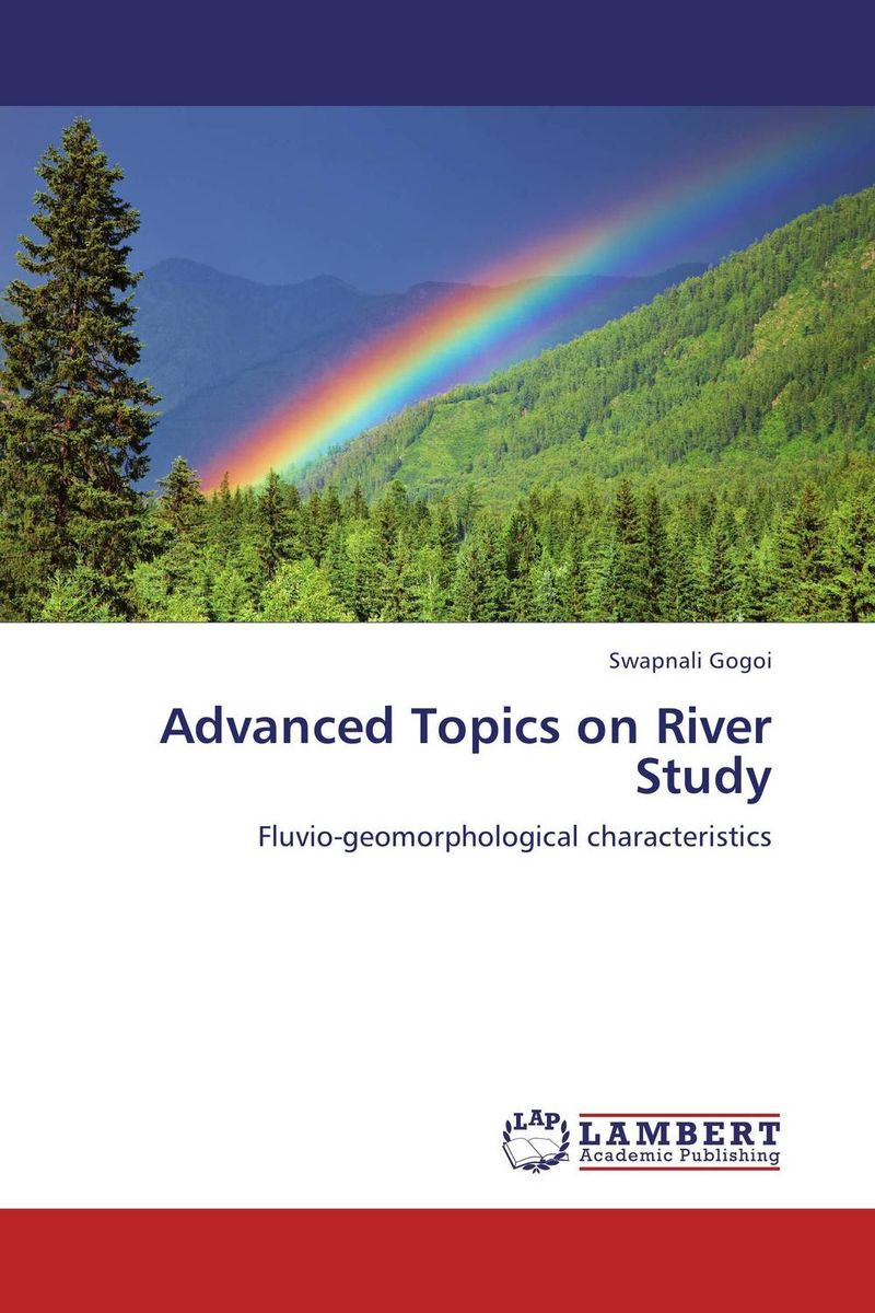 Advanced Topics on River Study