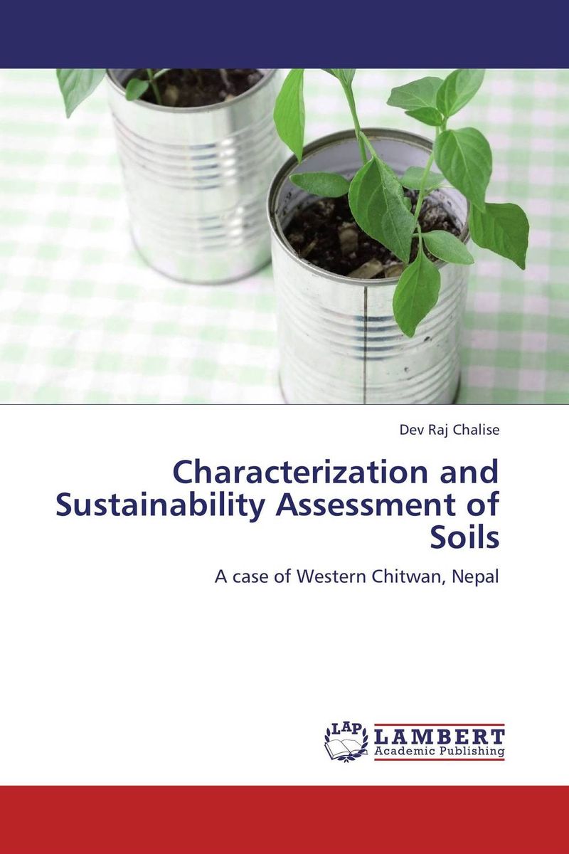 Characterization and Sustainability Assessment of Soils