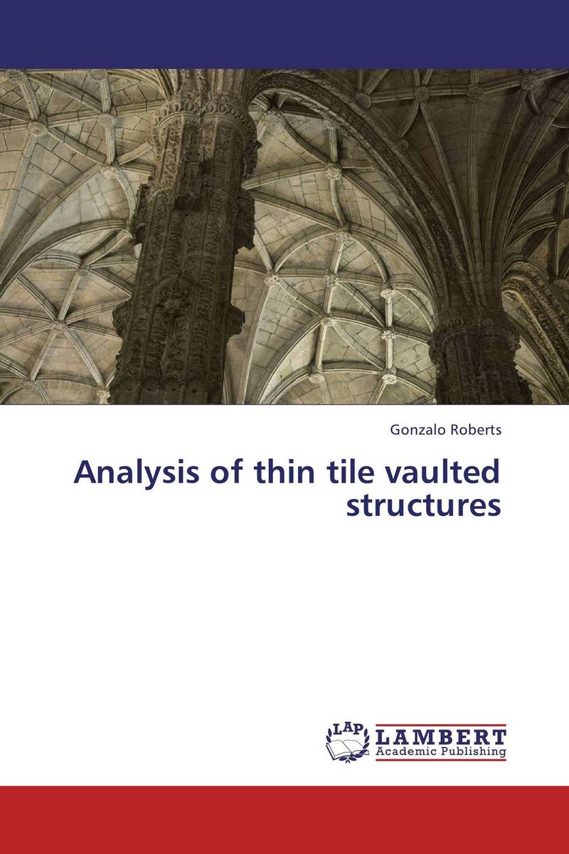 Analysis of thin tile vaulted structures