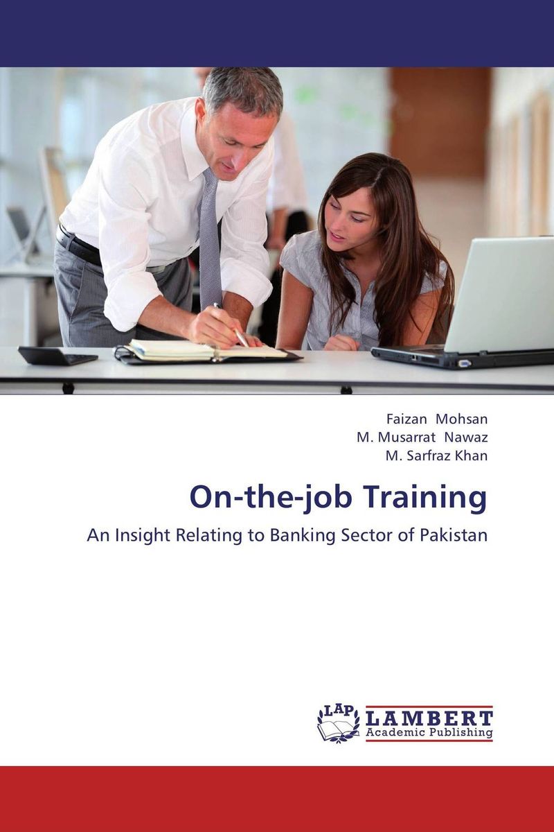 On-the-job Training12296407 On-the-job Training12296407The study of on-the-job training in service sector has always been a widely discussed topic in the literature. Well-trained workforce is considered a critical success factor for modern organizations in today’s dynamic corporate environment and organizations particularly financial institutions from all around the globe spend huge amounts of money per year on formal on-the-job training of their employees but still much is unknown regarding the phenomenon in the context of developed countries like Pakistan. This book enhances the understanding of a little studied topic by empirically identifying OJT techniques being used in banking organizations of Pakistan and which one is more extensively used than the others. After studying this book academicians and managers will come to know that financial institutions which spend more on OJT of their employees are relatively more successful as human resources contribute to productivity more than physical and other resources. This book also provides...