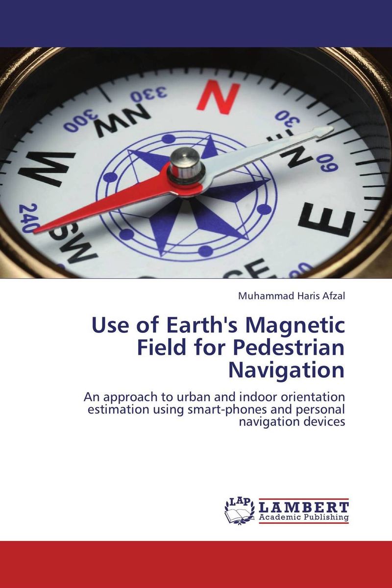 Use of Earth`s Magnetic Field for Pedestrian Navigation