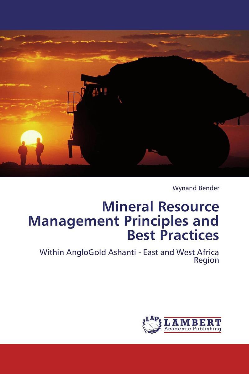 Mineral Resource Management Principles and Best Practices