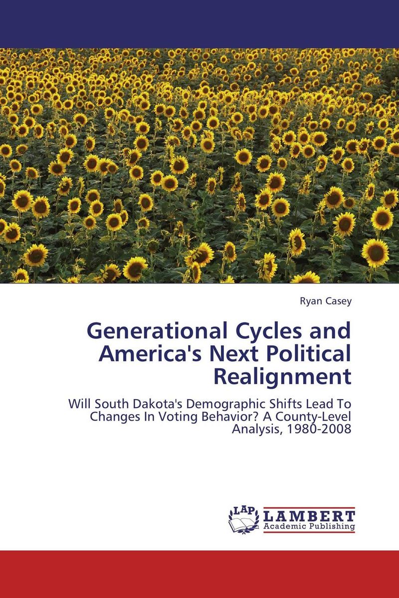 Generational Cycles and America`s Next Political Realignment