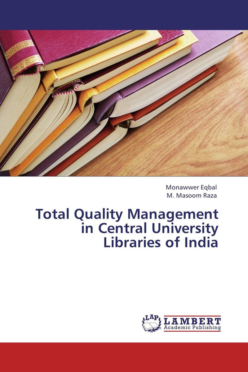 Total Quality Management in Central University Libraries of India