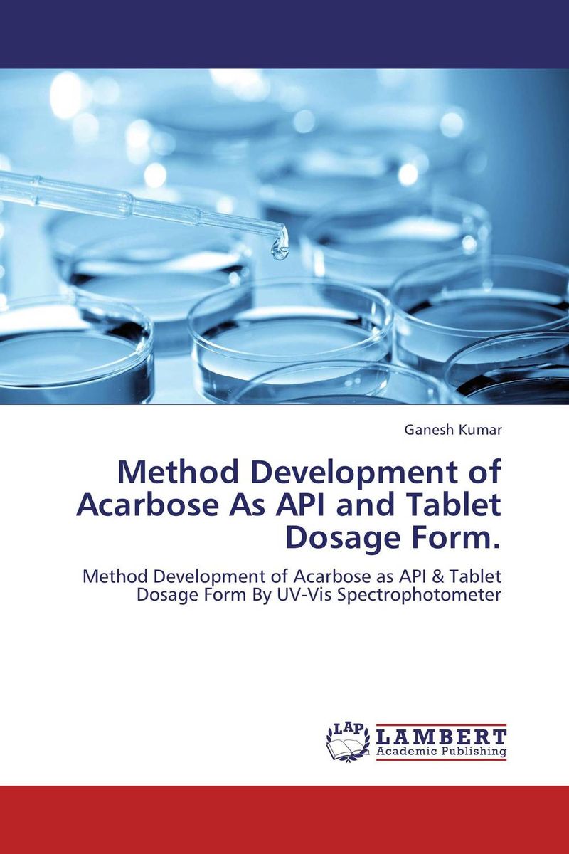 Method Development of Acarbose As API and Tablet Dosage Form.