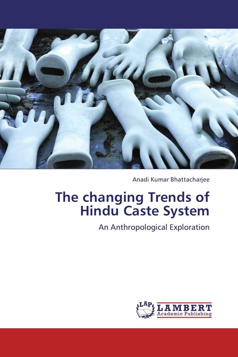 The changing Trends of Hindu Caste System