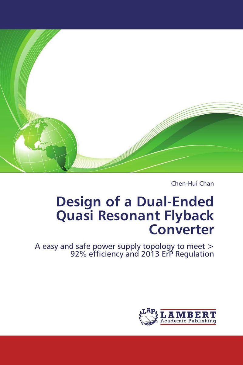 Design of a Dual-Ended Quasi Resonant Flyback Converter