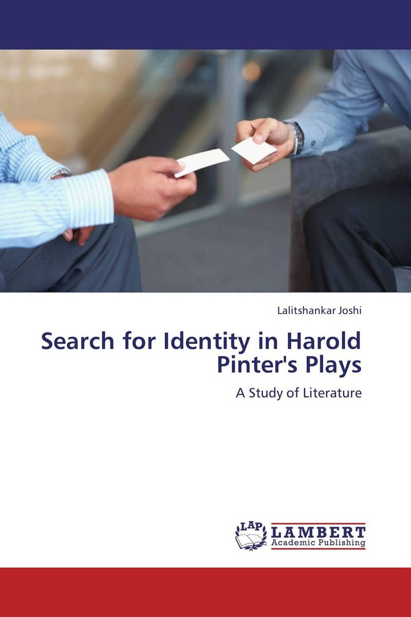 Search for Identity in Harold Pinter`s Plays