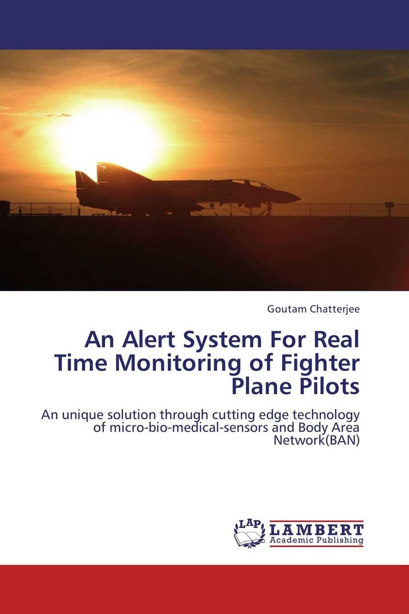 An Alert System For Real Time Monitoring of Fighter Plane Pilots