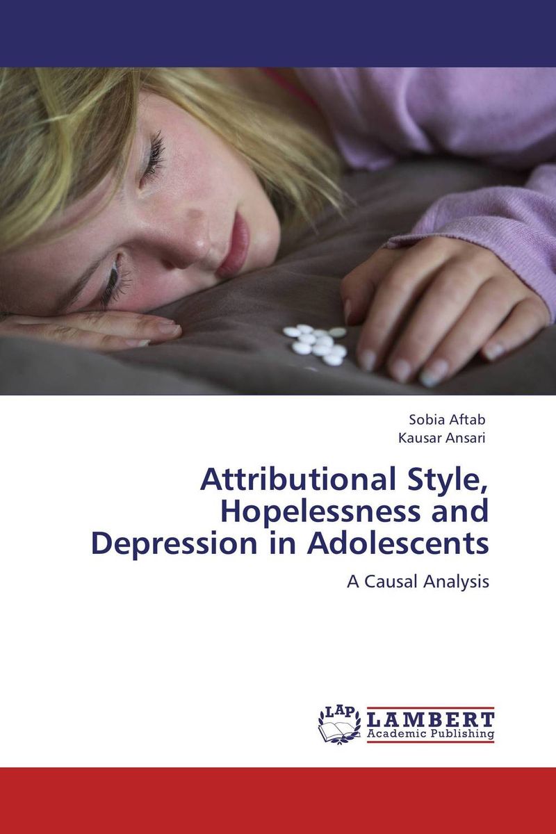 Attributional Style, Hopelessness and Depression in Adolescents