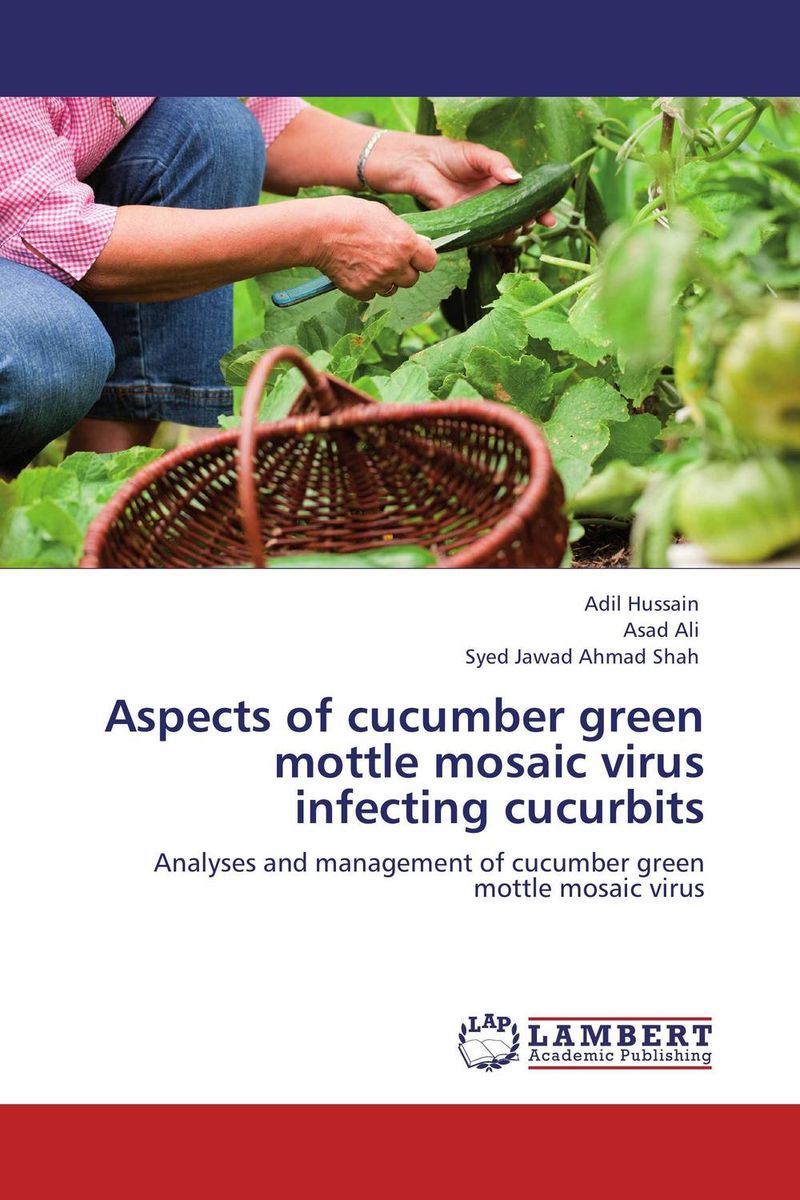 Aspects of cucumber green mottle mosaic virus infecting cucurbits