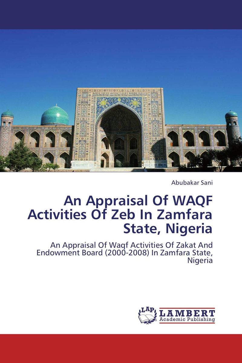 An Appraisal Of WAQF Activities Of Zeb In Zamfara State, Nigeria