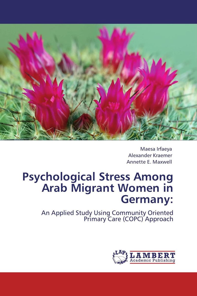 Psychological Stress Among Arab Migrant Women in Germany: