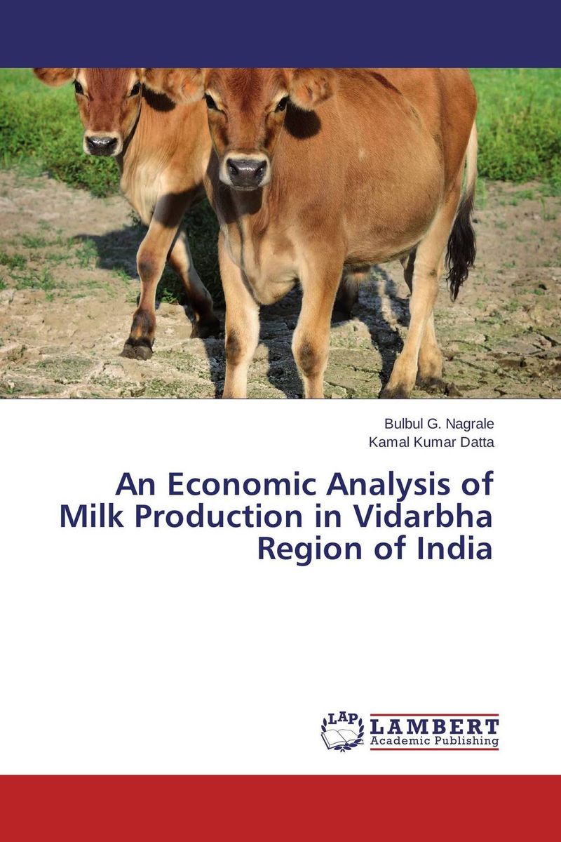 An Economic Analysis of Milk Production in Vidarbha Region of India