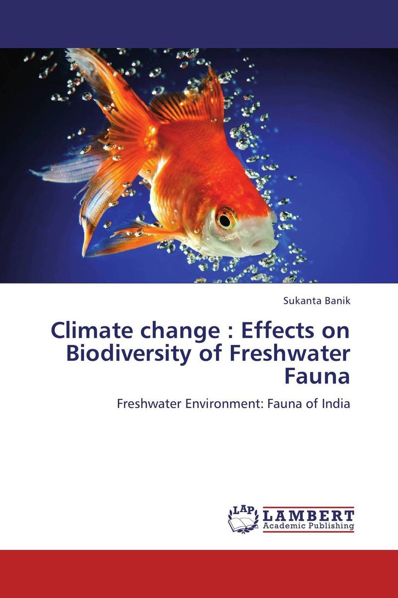 Climate change : Effects on Biodiversity of Freshwater Fauna