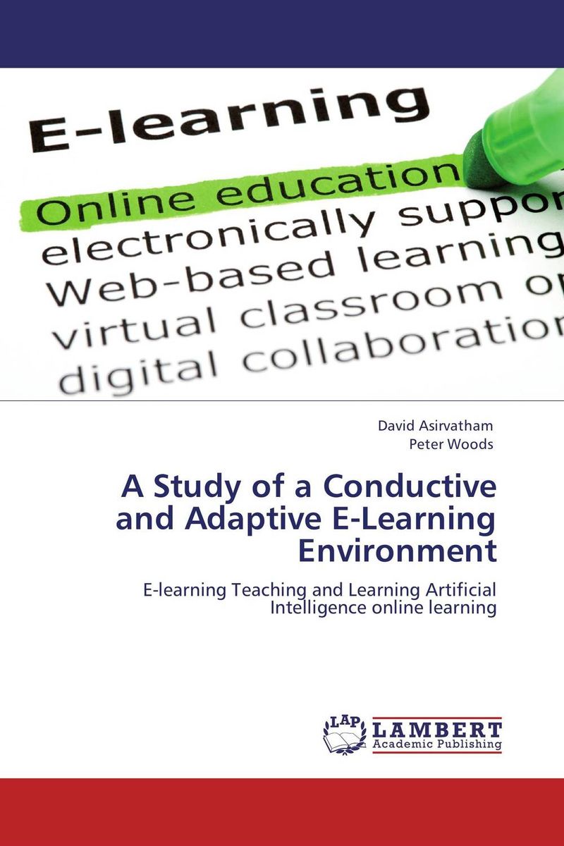 A Study of a Conductive and Adaptive E-Learning Environment