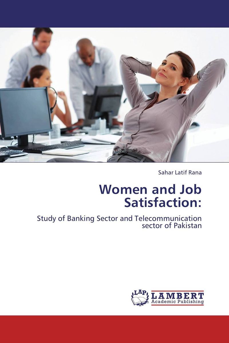 Women and Job Satisfaction: