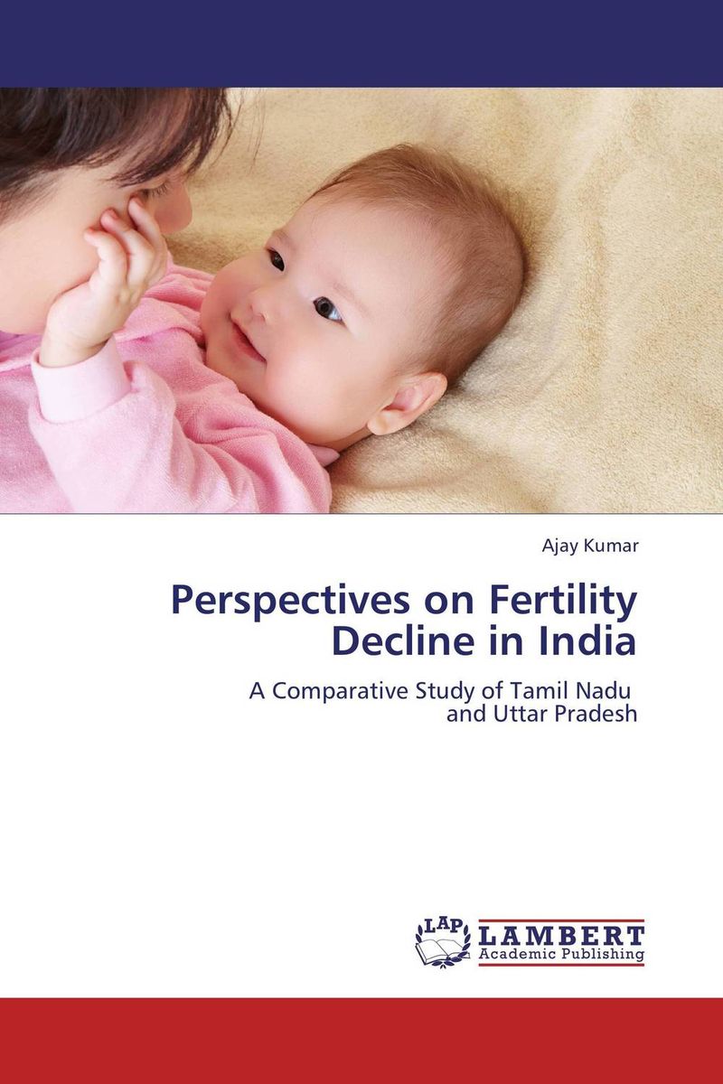 Perspectives on Fertility Decline in India