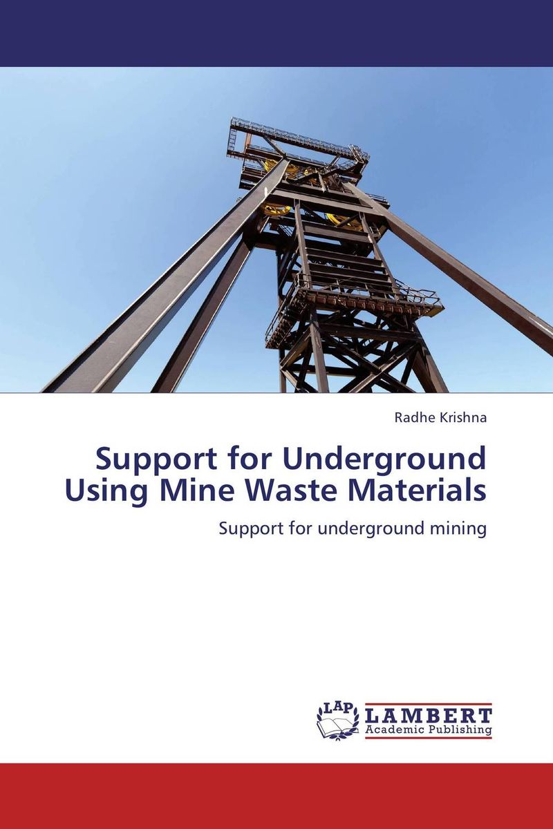 Support for Underground Using Mine Waste Materials