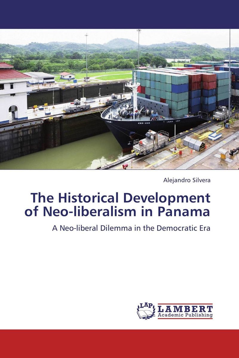 The Historical Development of Neo-liberalism in Panama