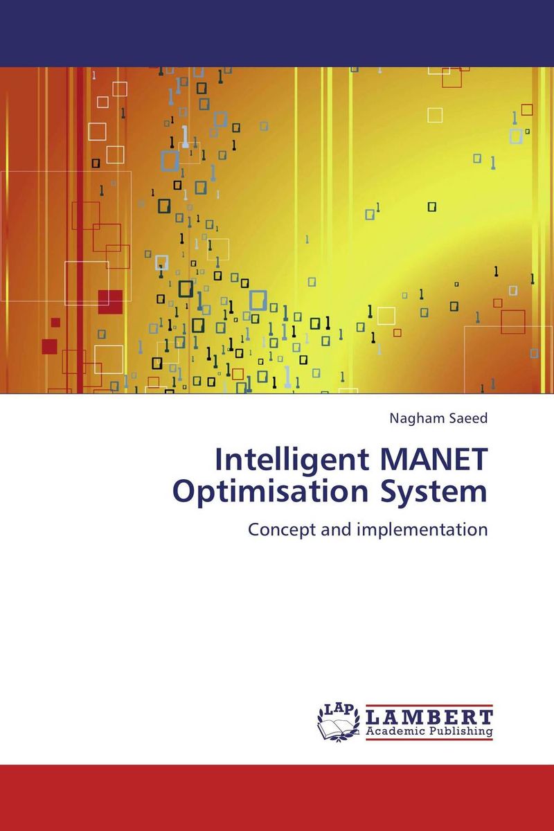 Intelligent MANET Optimisation System