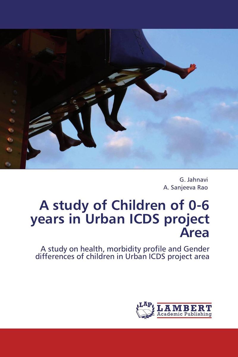 A study of Children of 0-6 years in Urban ICDS project Area