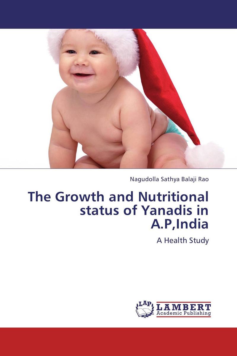 The Growth and Nutritional status of Yanadis in A.P,India