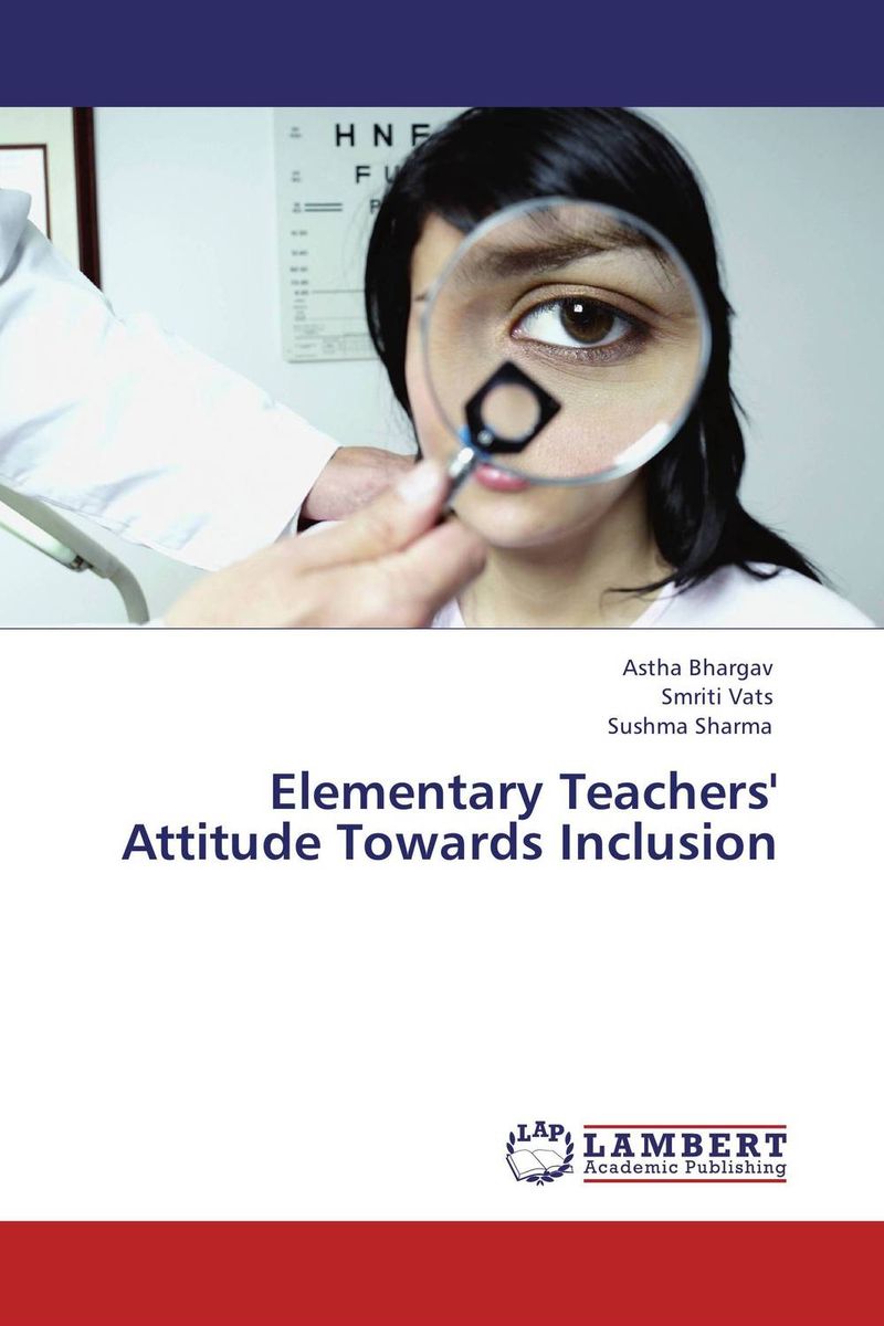 Elementary Teachers` Attitude Towards Inclusion