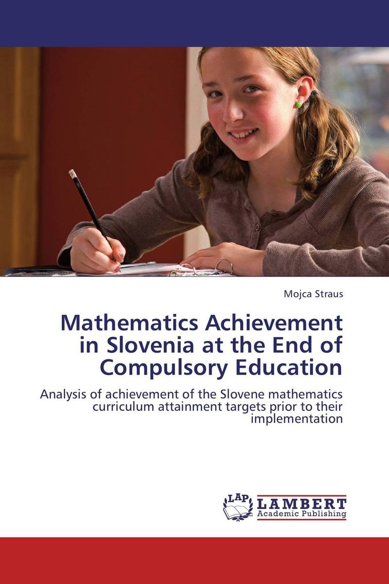 Mathematics Achievement in Slovenia at the End of Compulsory Education