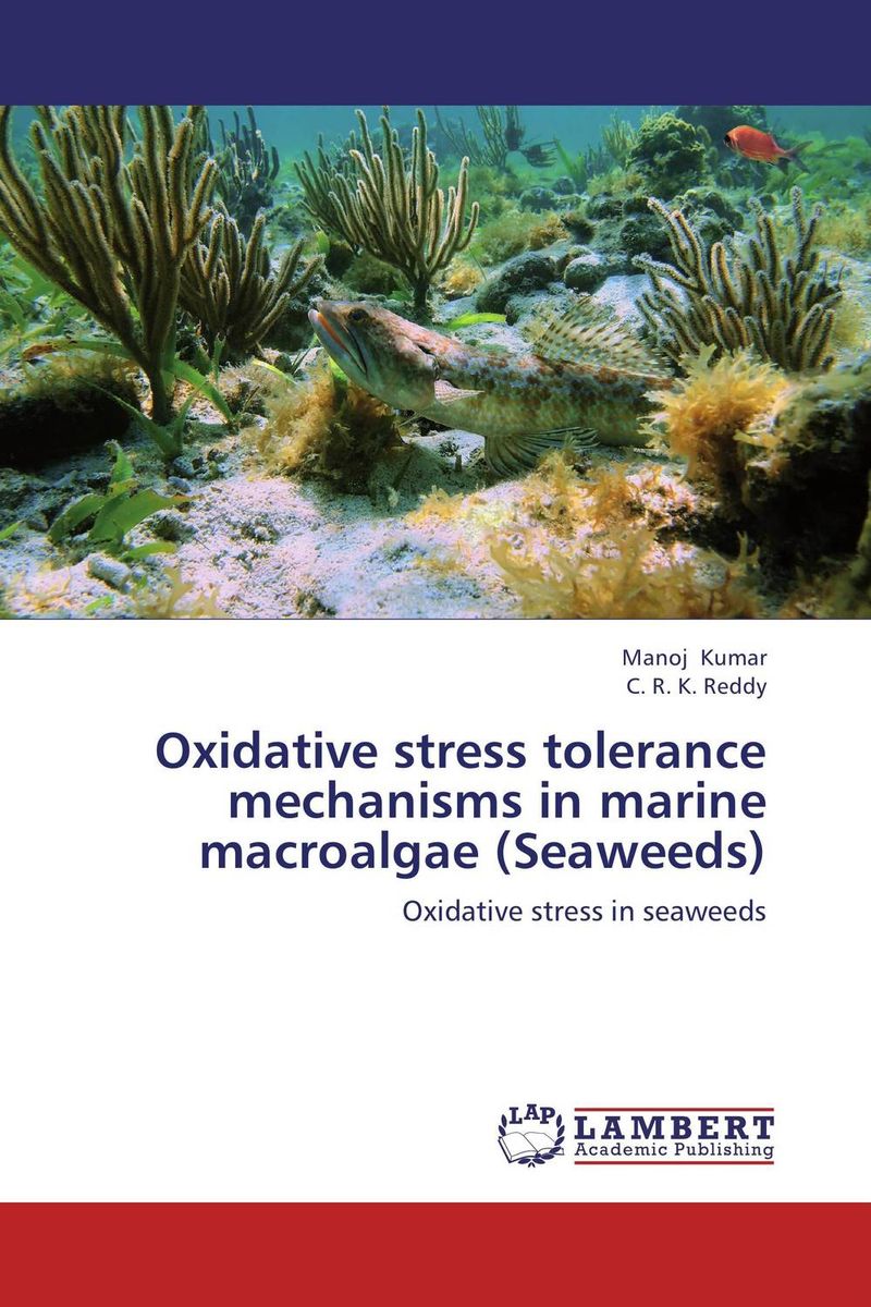 Oxidative stress tolerance mechanisms in marine macroalgae (Seaweeds)