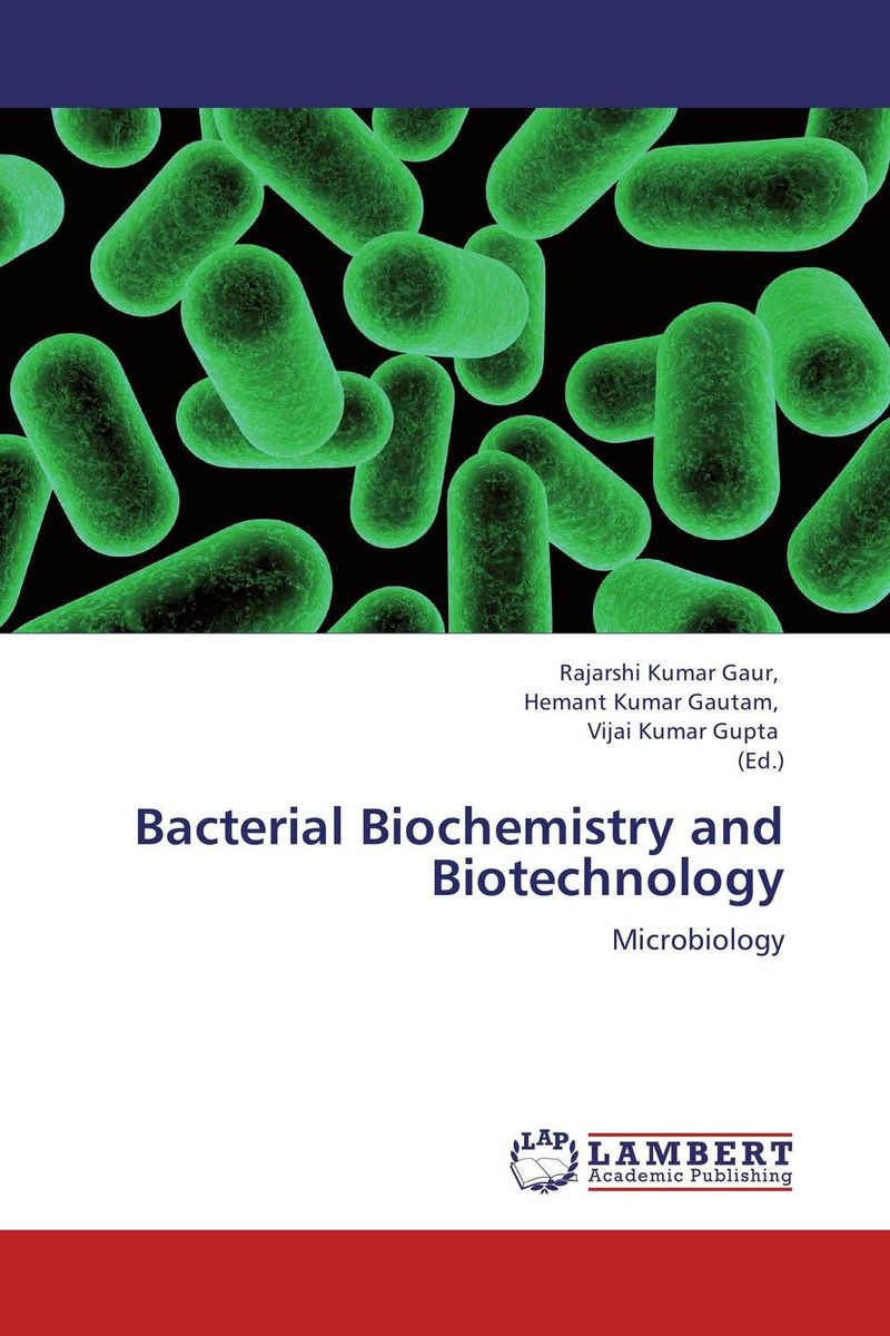 Bacterial Biochemistry and Biotechnology