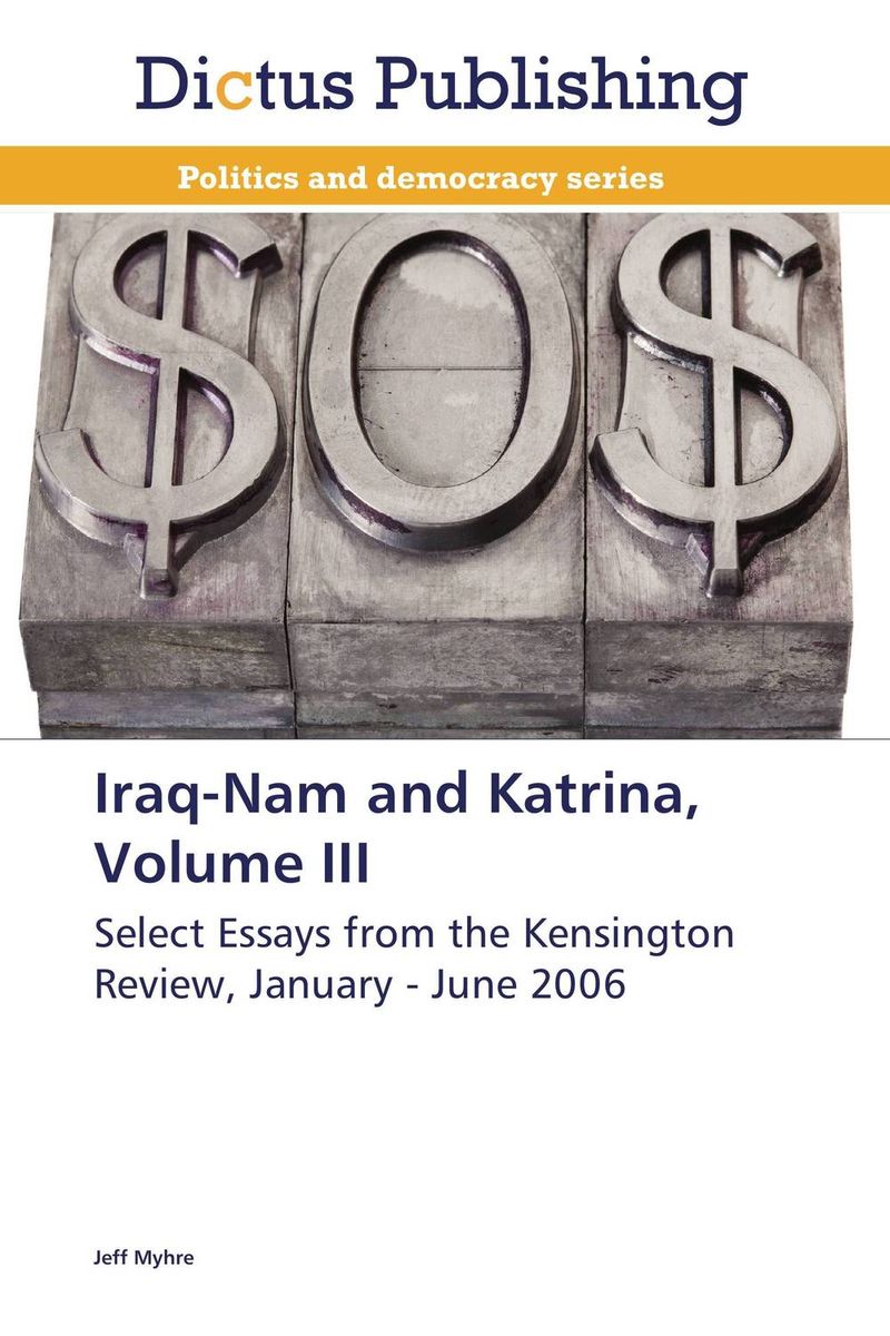 Iraq-Nam and Katrina, Volume III