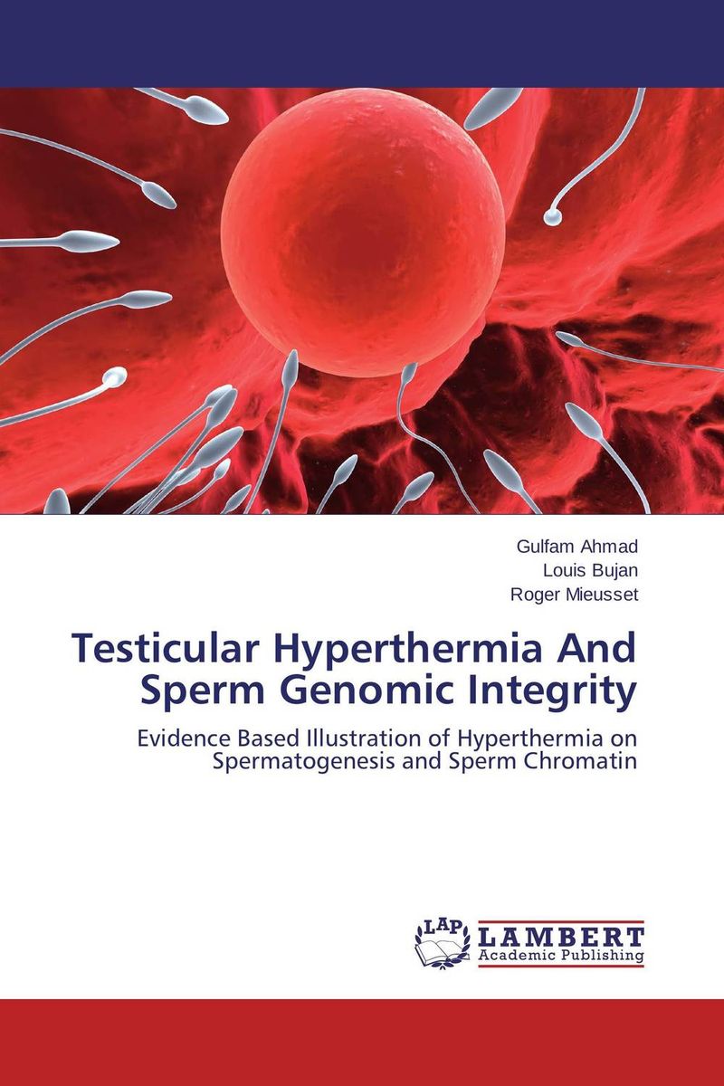 Testicular Hyperthermia And Sperm Genomic Integrity