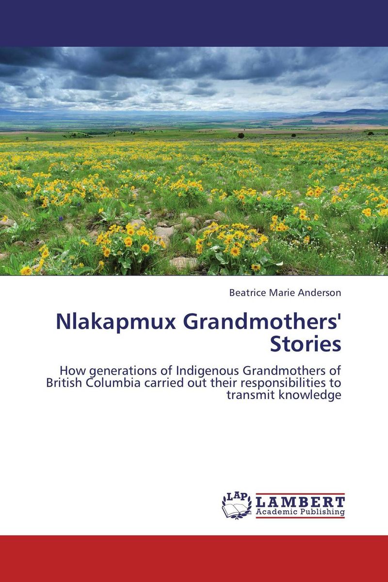 Nlakapmux Grandmothers` Stories