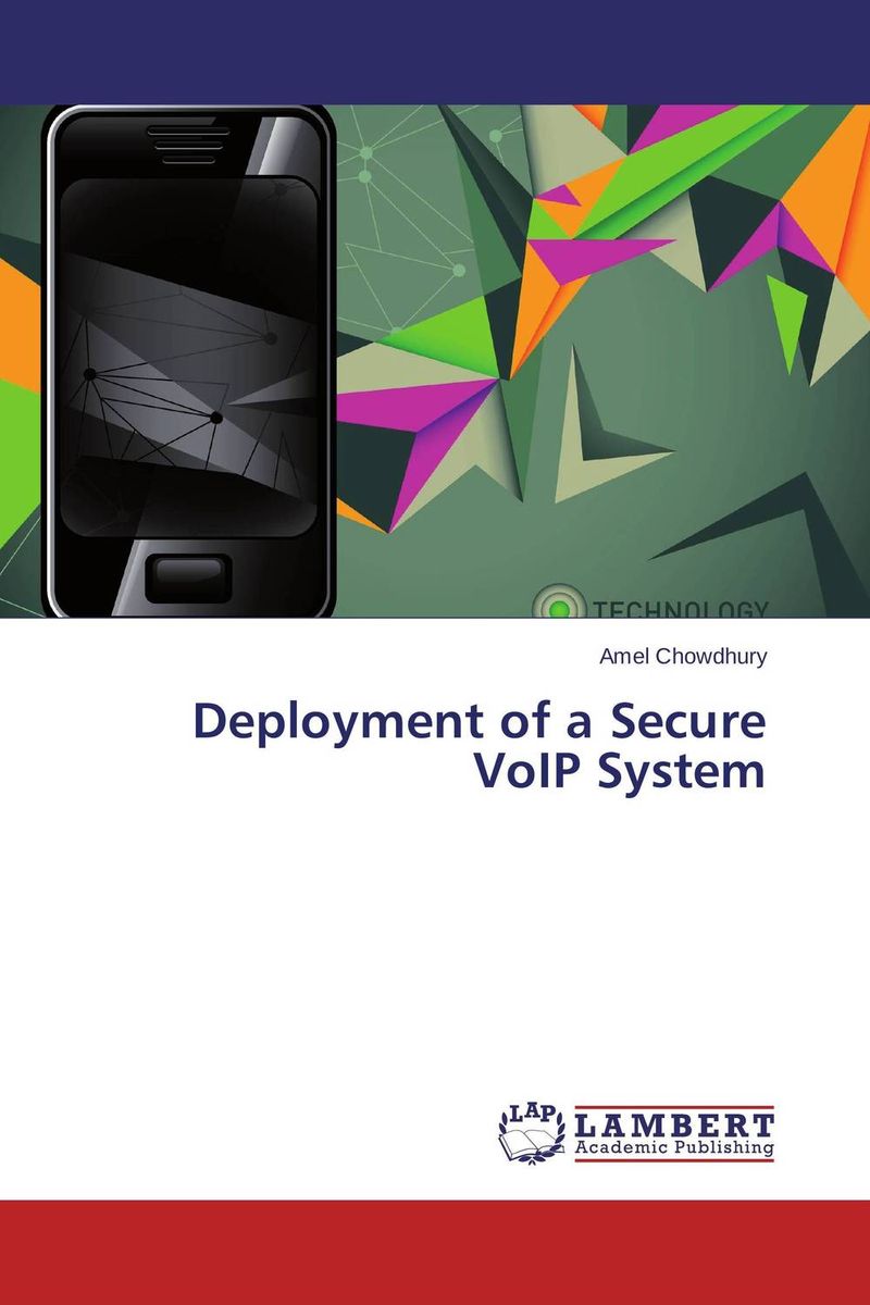 Deployment of a Secure VoIP System