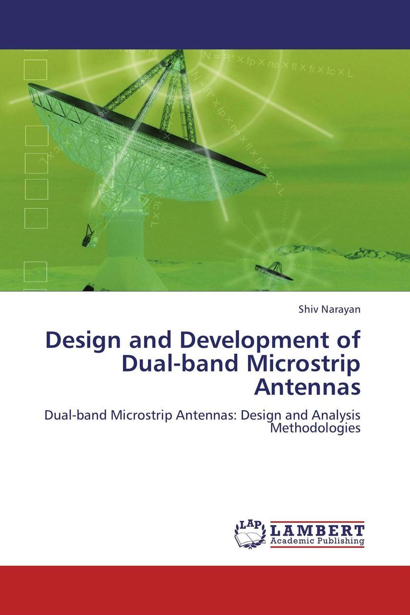 Design and Development of Dual-band Microstrip Antennas