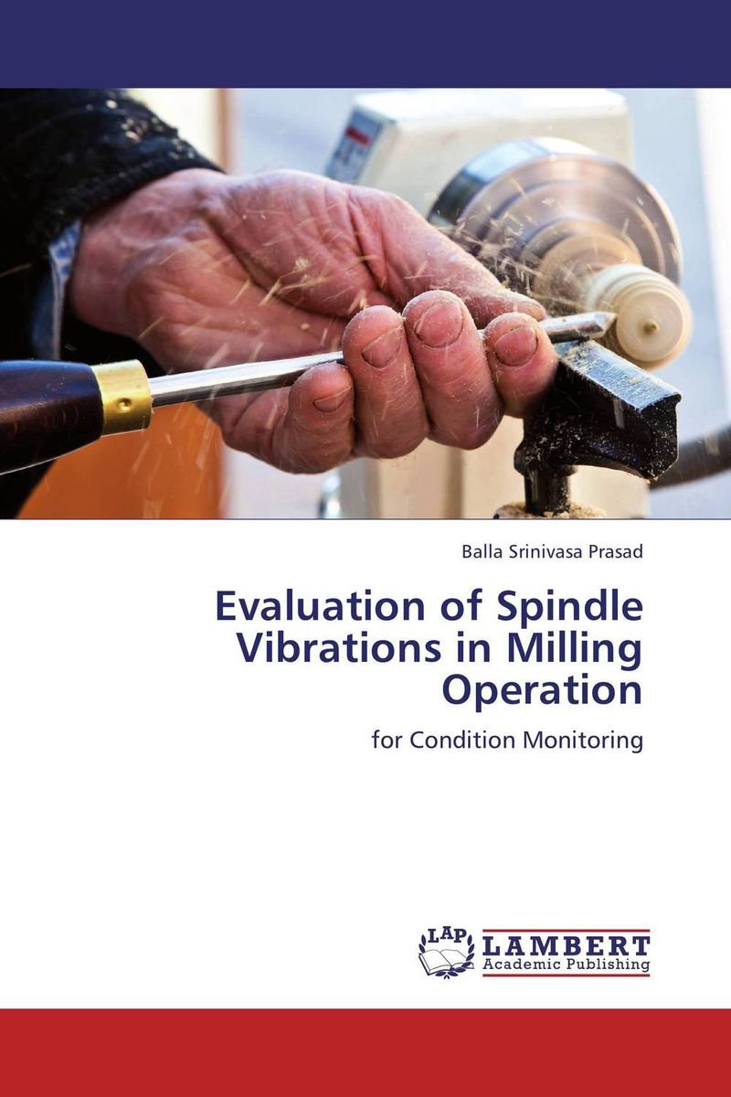 Evaluation of Spindle Vibrations in Milling Operation