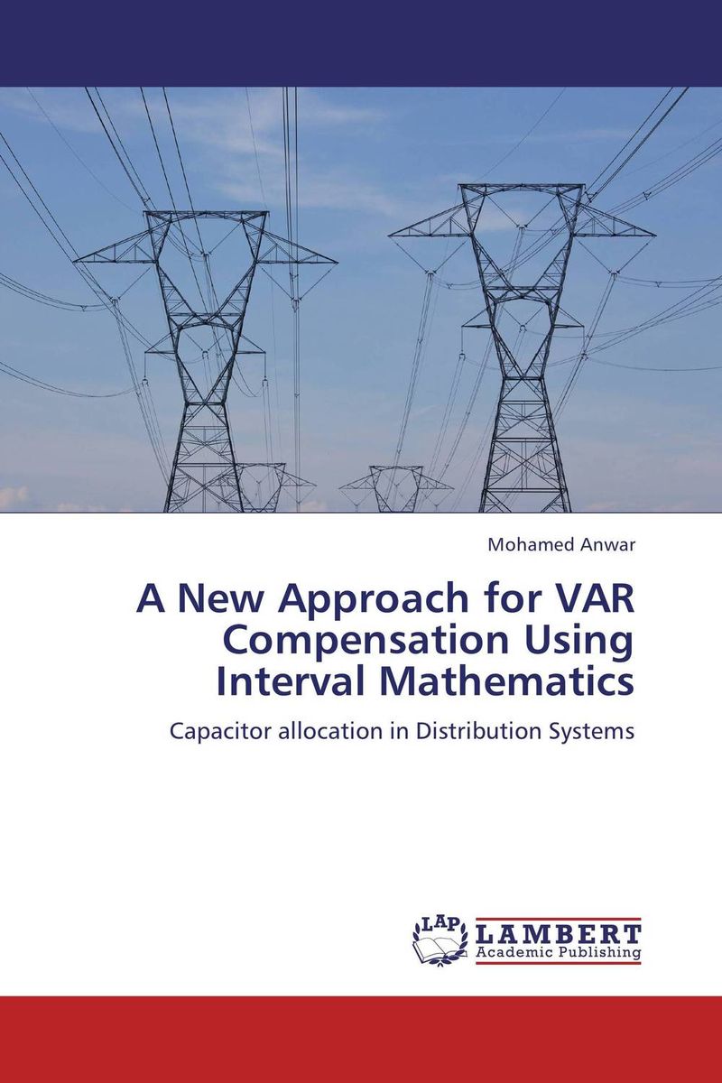 A New Approach for VAR Compensation Using Interval Mathematics
