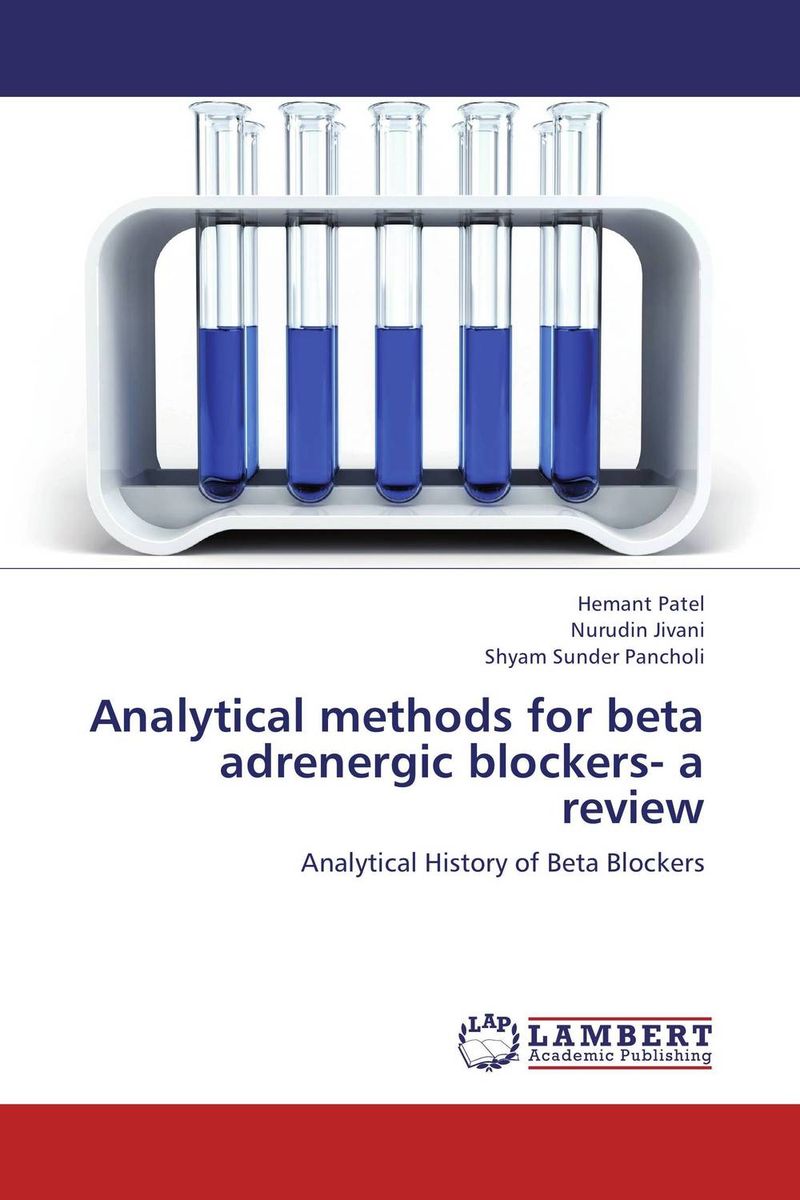 Analytical methods for beta adrenergic blockers- a review