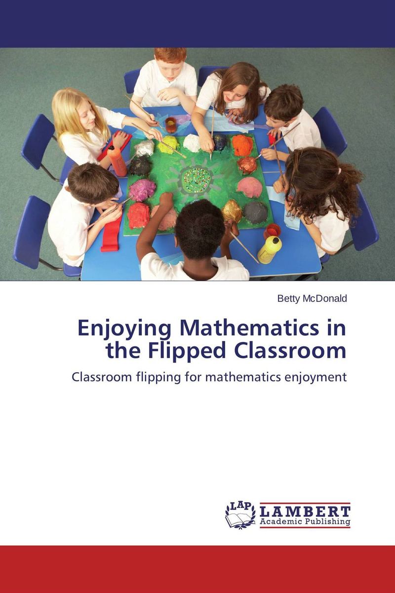 Enjoying Mathematics in the Flipped Classroom