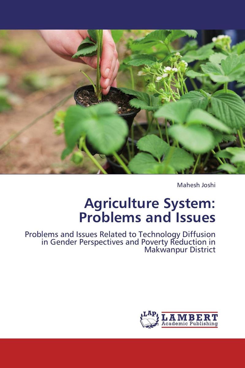 Agriculture System: Problems and Issues