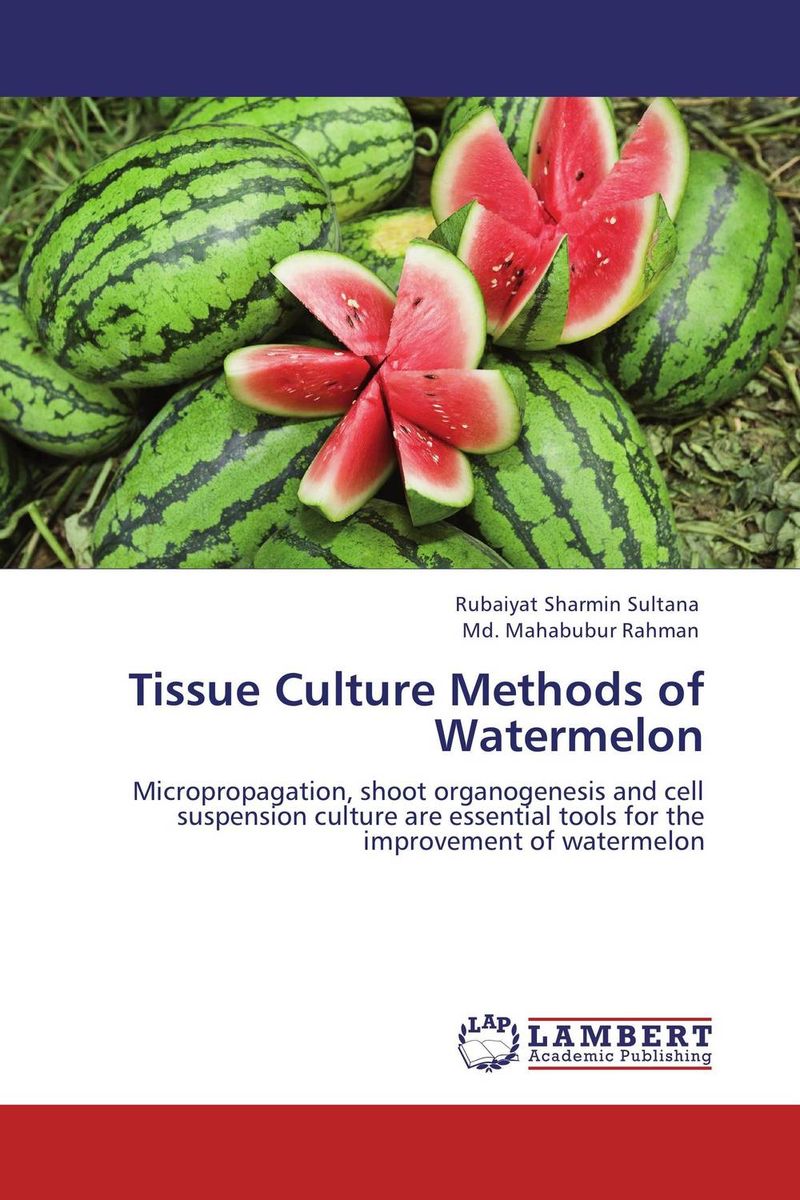 Tissue Culture Methods of Watermelon